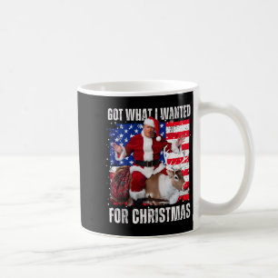 Got What I Wanted For Christmas - Trump Won 2024 P Coffee Mug