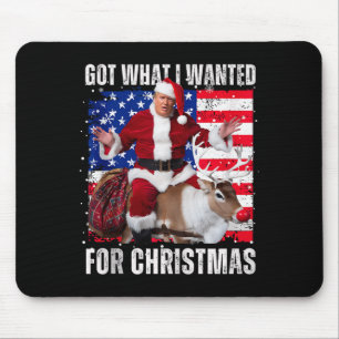 Got What I Wanted For Christmas - Trump Won 2024 P Mouse Pad
