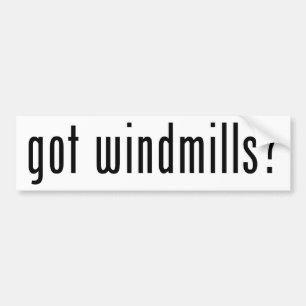 got windmills? bumper sticker
