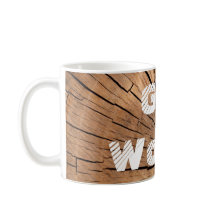 Got Wood? Woodworker Coffee Mug