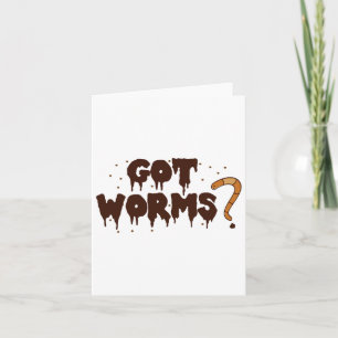 Got Worms! Funny Halloween Worm Composting Shirt Card
