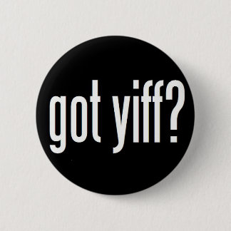 Got Yiff? 2 Inch Round Button