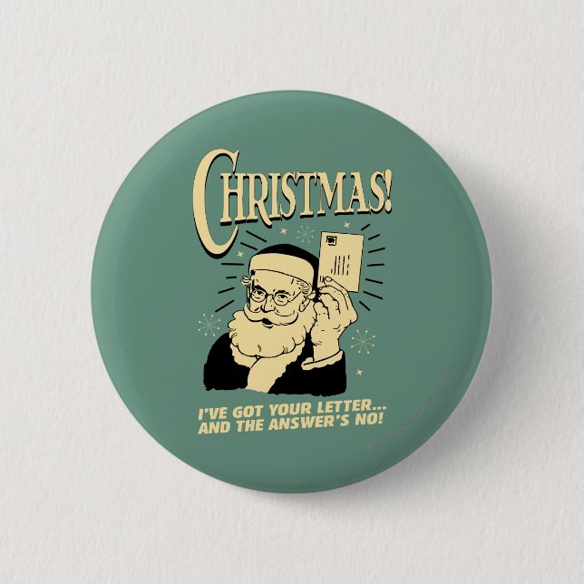 Got Your Letter.. The Answer's No 2 Inch Round Button (Front)