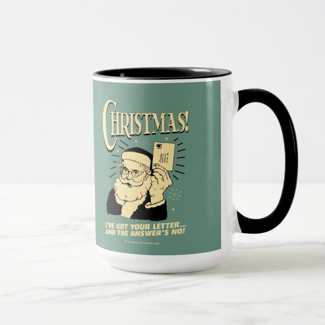 Got Your Letter.. The Answer's No Mug (Right)