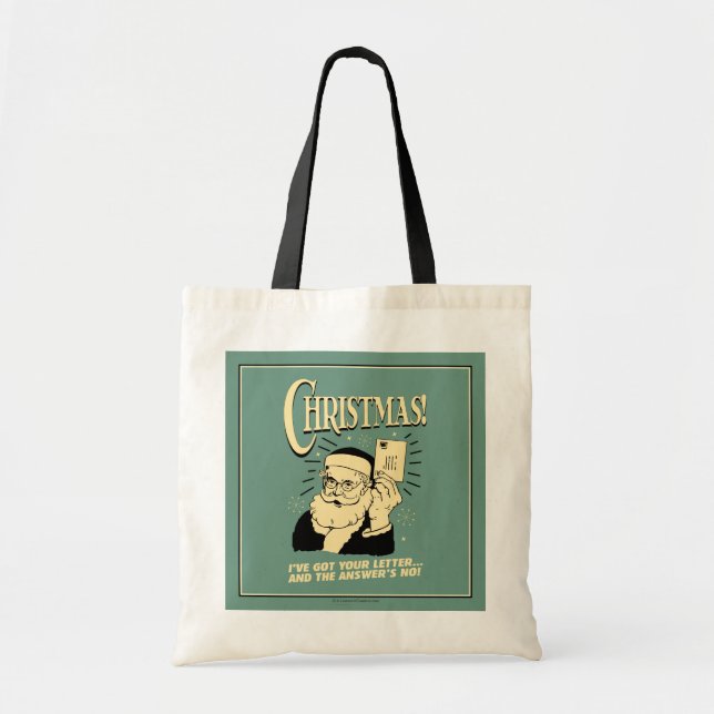 Got Your Letter.. The Answer's No Tote Bag (Front)