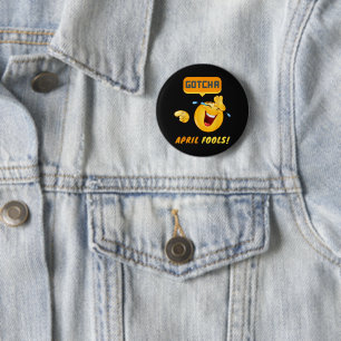 GOTCHA - April Fool's Day Funny 2 Inch Round Button