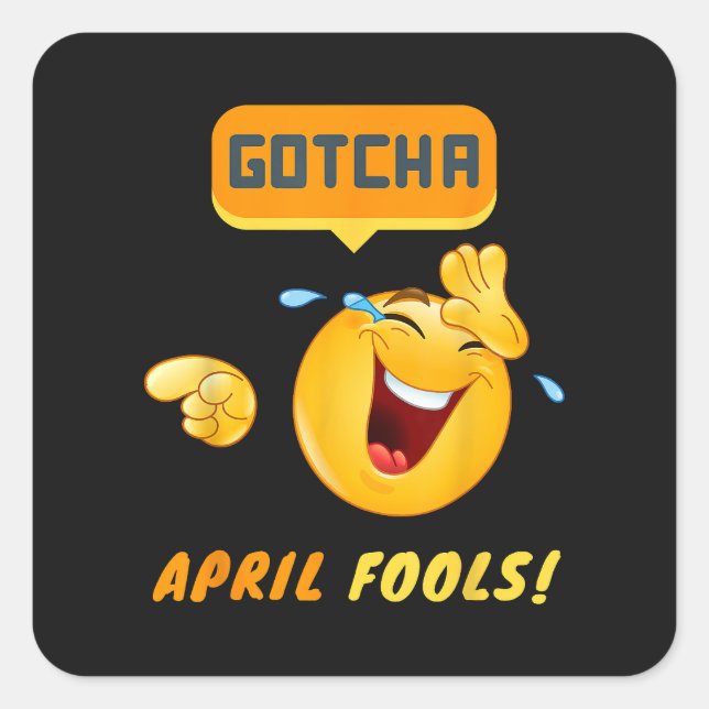 GOTCHA - April Fool's Day Funny Square Sticker (Front)