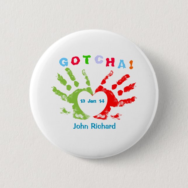 Gotcha Day - Adoption Design 2 Inch Round Button (Front)
