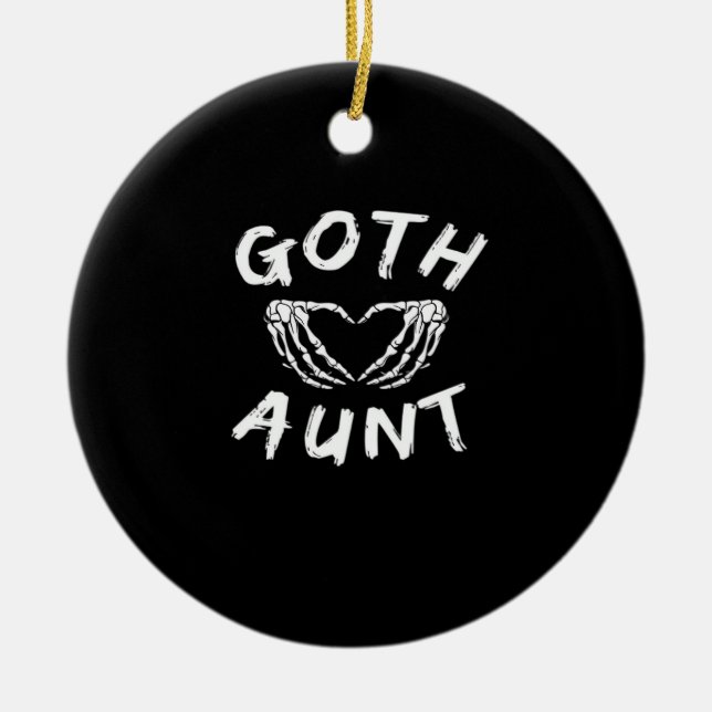 Goth Aunt Funny Emo Auntie Punk Cute Skeleton Hand Ceramic Ornament (Front)