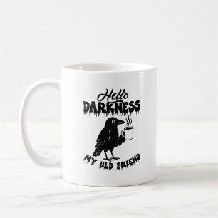 Goth Crow Coffee "Hello Darkness" Art Mug