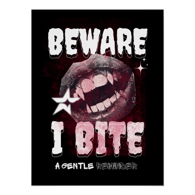 Goth Vampire T-Shirt BEWARE I BITE | Spooky Fangs  Poster (Front)