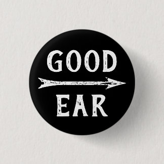 Gothic Black Distressed Good Ear Hard of Hearing 1 Inch Round Button