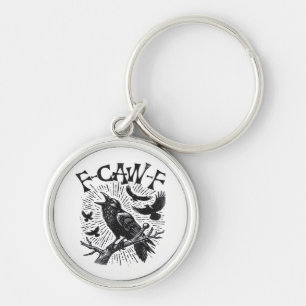 Gothic Crow F-Caw-F Humour Funny Essential Retro C Keychain