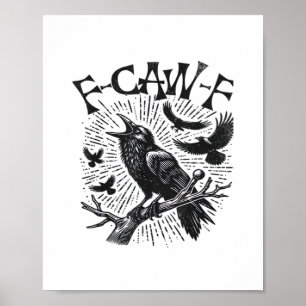 Gothic Crow F-Caw-F Humour Funny Essential Retro C Poster