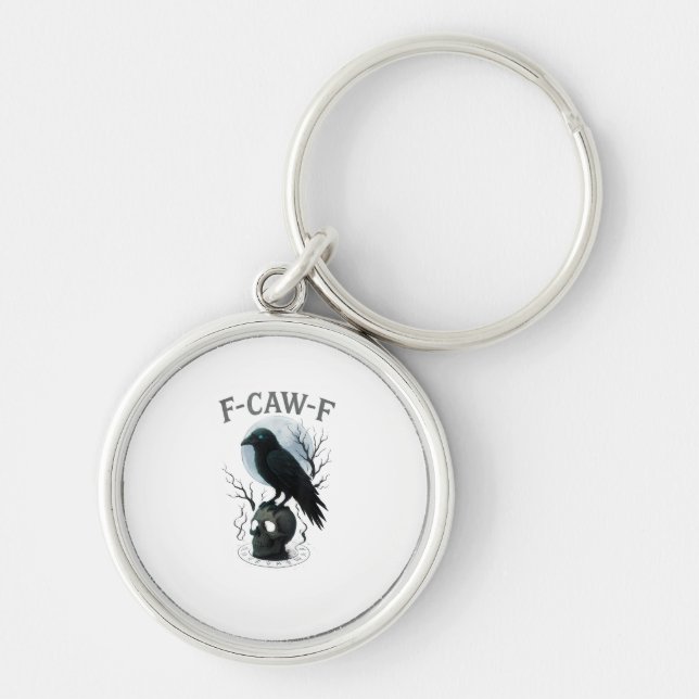Gothic Crow F Caw F Raven Skull Halloween Graphic  Keychain (Front)