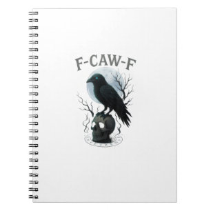 Gothic Crow F Caw F Raven Skull Halloween Graphic Notebook
