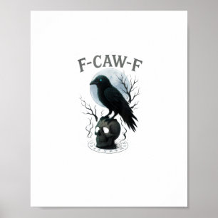Gothic Crow F Caw F Raven Skull Halloween Graphic  Poster