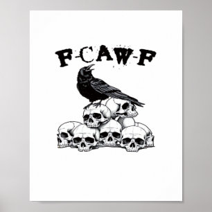 Gothic Crow F Caw F Raven Skull Halloween Graphic  Poster