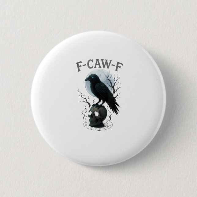 Gothic Crow F-Caw-F Raven Skull Moon Halloween 2 Inch Round Button (Front)