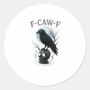 Gothic Crow F-Caw-F Raven Skull Moon Halloween Classic Round Sticker
