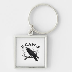 Gothic Crow Funny F-Caw-F Humor Essential Creative Keychain
