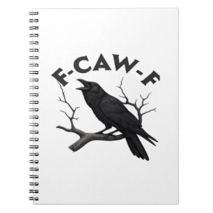 Gothic Crow Funny F-Caw-F Humour Essential Creativ Notebook