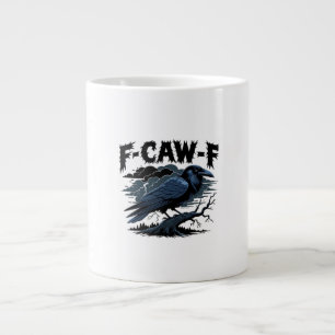 Gothic Crow Funny Humor F-Caw-F Essential Minimal  Large Coffee Mug