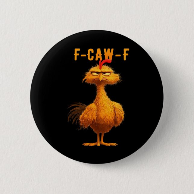 Gothic F-Caw-F Crow Funny Humour 2 Inch Round Button (Front)