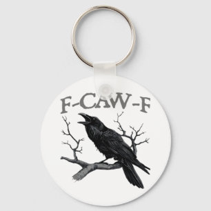 Gothic F-Caw-F Funny Crow Humour Essential Vintage Keychain