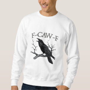 Gothic F-Caw-F Funny Crow Humour Essential Vintage Sweatshirt