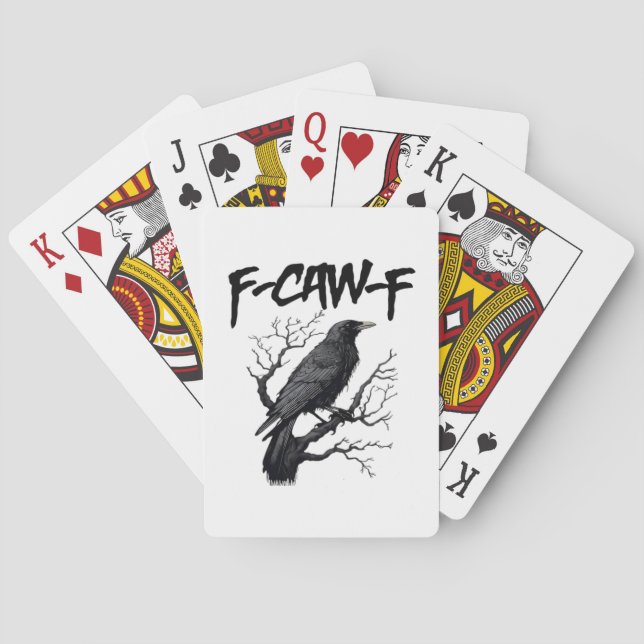 Gothic F-Caw-F Humour Crow Funny Essential Cool Un Playing Cards (Back)