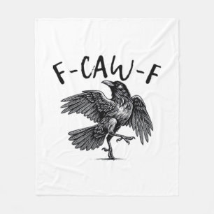 Gothic Funny F Caw F Crow Aesthetic Casual Look Fleece Blanket