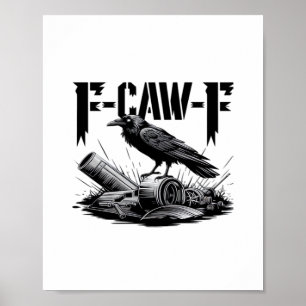 Gothic Funny F Caw F Crow Aesthetic Casual Look Poster