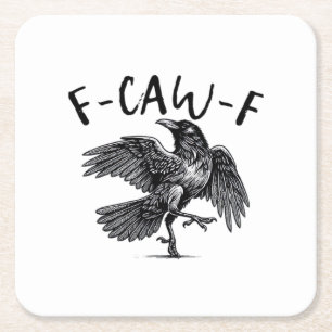 Gothic Funny F-Caw-F Crow Humor Essential Aestheti Square Paper Coaster