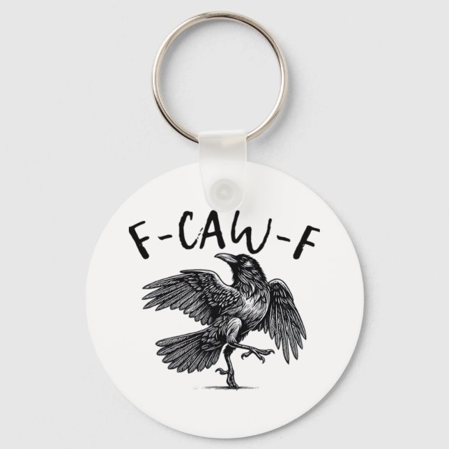 Gothic Funny F-Caw-F Crow Humour Essential Aesthet Keychain (Front)