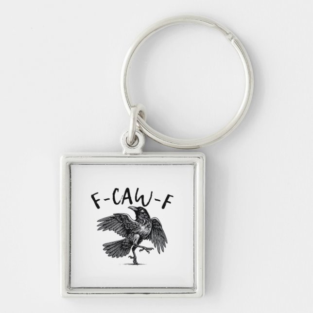 Gothic Funny F-Caw-F Crow Humour Essential Aesthet Keychain (Front)