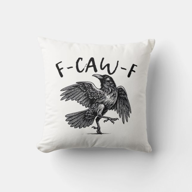Gothic Funny F-Caw-F Crow Humour Essential Aesthet Throw Pillow (Front)