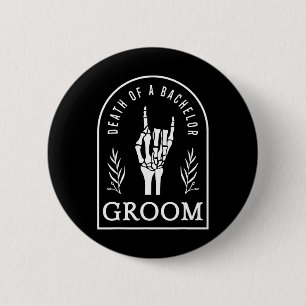 Gothic Groom Death Of A Bachelor Wedding Bachelor 2 Inch Round Button
