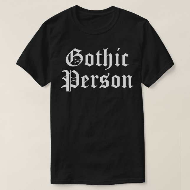 Gothic Person T-Shirt (Design Front)