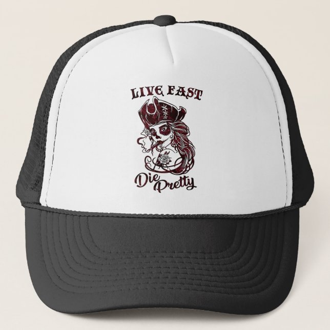 Gothic Pirate Skull Woman Live Fast Die Pretty Trucker Hat (Front)