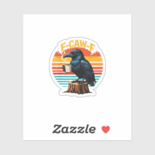 Gothic Raven Funny Halloween F Caw F Coffee