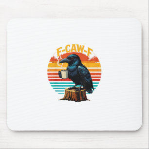 Gothic Raven Funny Halloween F-Caw-F Coffee Crow V Mouse Pad
