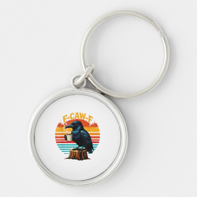 Gothic Raven Funny Halloween F Caw F Coffee Keychain (Front)