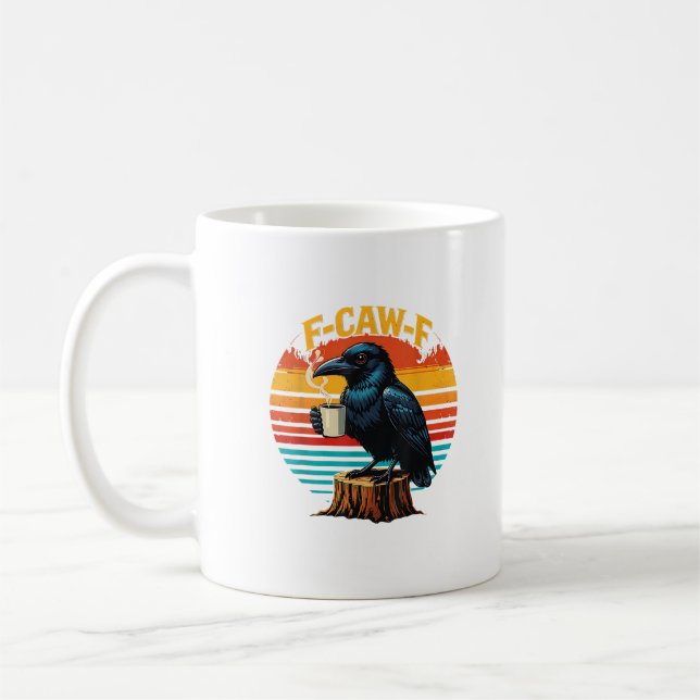 Gothic Raven Funny Halloween F Caw F Coffee Mug (Left)