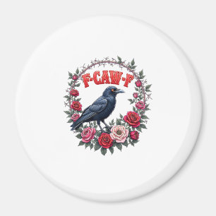 Gothic Raven Funny Halloween F-Caw-F Crow Vintage  Magnet