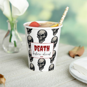 Gothic Skull ‘Death Before Decaf’ Spooky Funny - Paper Cups