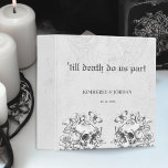 Gothic Skulls 'till death do us part Wedding Album Binder<br><div class="desc">Gothic wedding album with prominently displayed "till death do us part". The design features two skulls with flowers. This wedding album is a perfect keepsake from your wedding,  that matches the gothic theme.</div>