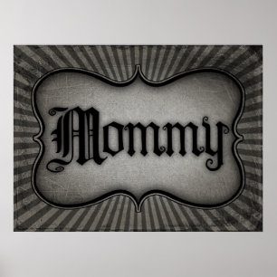 Gothic Text Mommy Poster