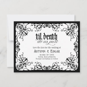 Gothic Til Death White Black Wedding Save The Date