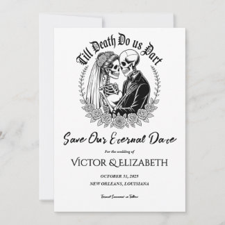 Gothic Till Death Do Us Part Skeleton Wedding Save The Date
